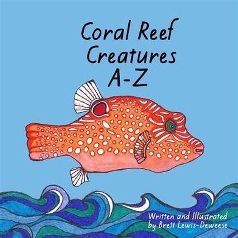 coral reef creatures brett lewis deweese Reader